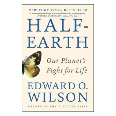 Half-Earth - Wilson, Edward O. (Harvard University)