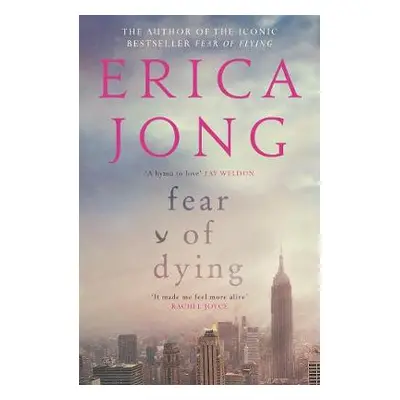 Fear of Dying - Jong, Erica