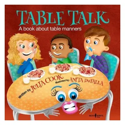 Table Talk - Cook, Julia (Julia Cook)