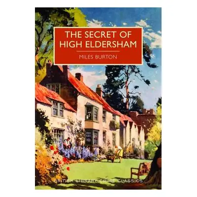 Secret of High Eldersham - Burton, Miles