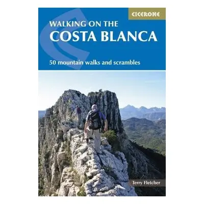 Walking on the Costa Blanca - Fletcher, Terry