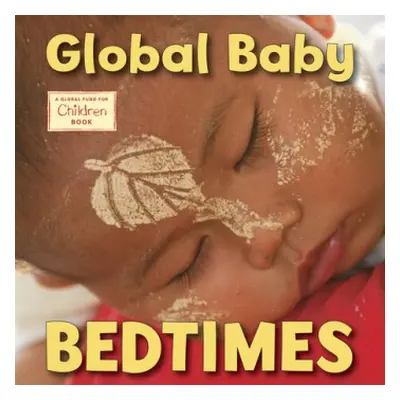 Global Baby Bedtimes - The Global Fund for Children