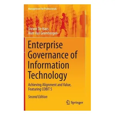 Enterprise Governance of Information Technology - De Haes, Steven a Van Grembergen, Wim