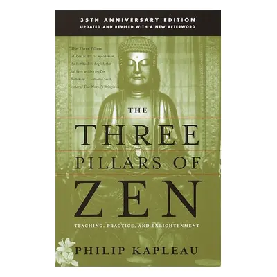 Three Pillars of Zen - Kapleau, Roshi P.