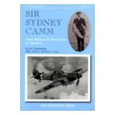 Sir Sydney Camm - Chacksfield, John