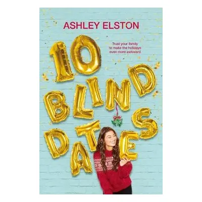 10 Blind Dates - Elston, Ashley