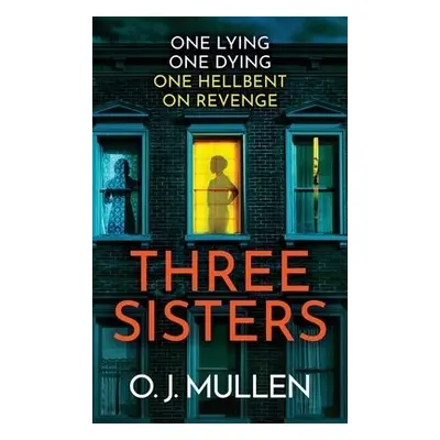 Three Sisters - Mullen, O. J.