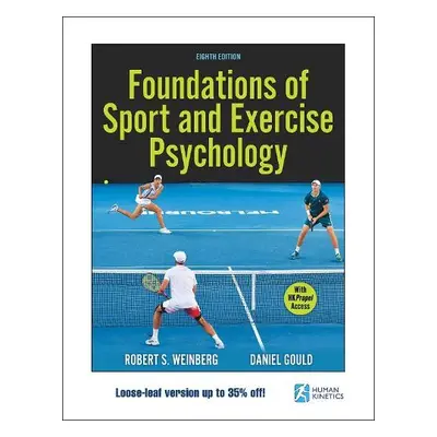 Foundations of Sport and Exercise Psychology - Weinberg, Robert S. a Gould, Daniel