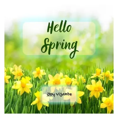 Hello Spring - Vizante, Joy