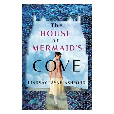 House at Mermaid's Cove - Ashford, Lindsay Jayne