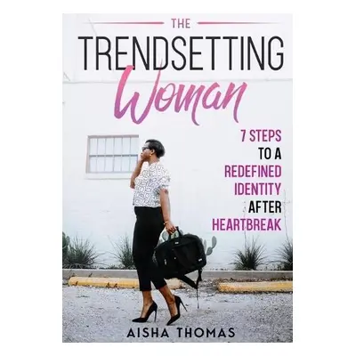 Trendsetting Woman - Thomas, Aisha