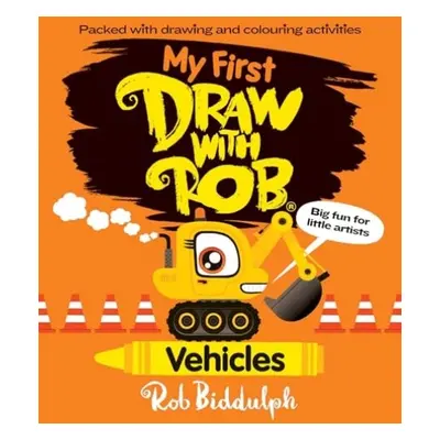 My First Draw With Rob: Vehicles - Biddulph, Rob