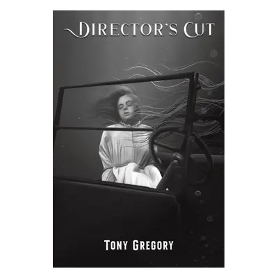 Director's Cut - Gregory, Tony