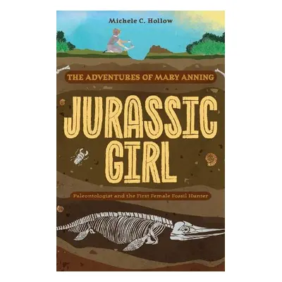 Jurassic Girl - Hollow, Michele C.