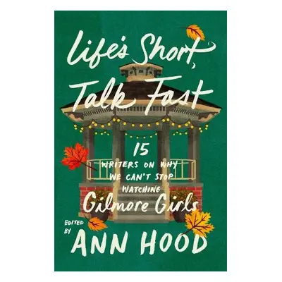 Life's Short, Talk Fast - Hood, Ann