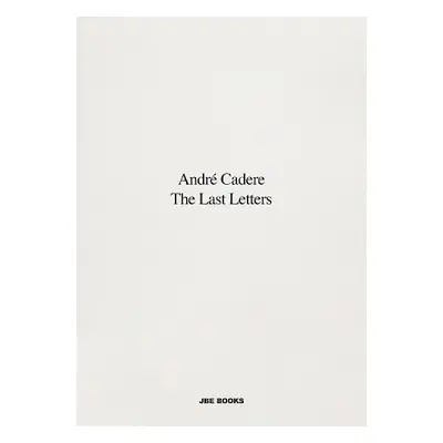 Last Letters (Letters About a Work) - Cadere, Andre