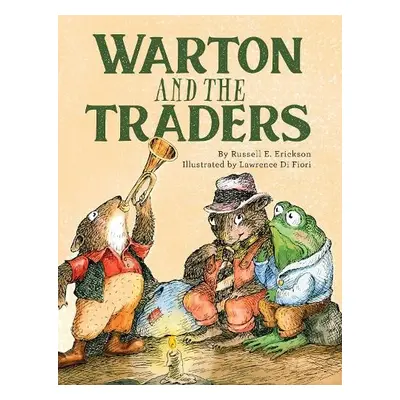 Warton and the Traders 50th Anniversary Edition - Erickson, Russell