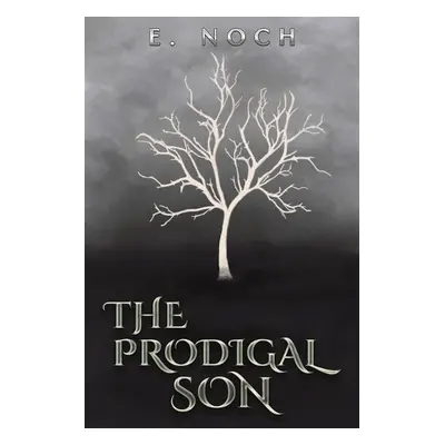 Prodigal Son - Noch, E