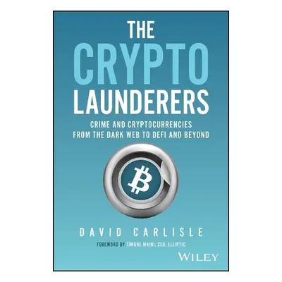 Crypto Launderers - Carlisle, David