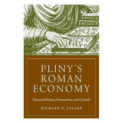 Pliny's Roman Economy - Saller, Richard