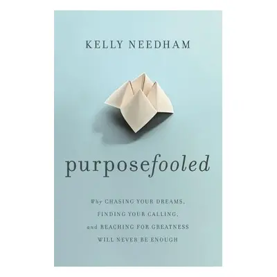 Purposefooled - Needham, Kelly