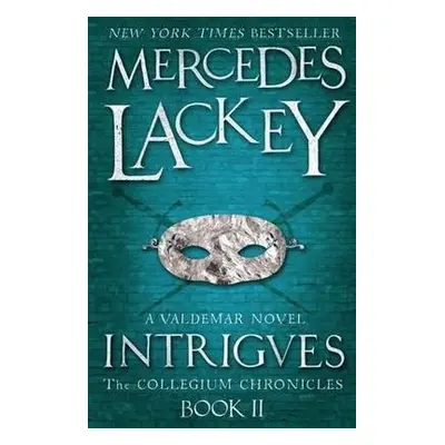 Collegium Chronicles, Vol. 2 - Intrigues - Lackey, Mercedes