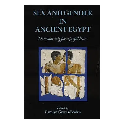 Sex and Gender in Ancient Egypt