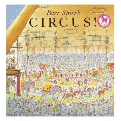 Peter Spier's Circus - Spier, Peter