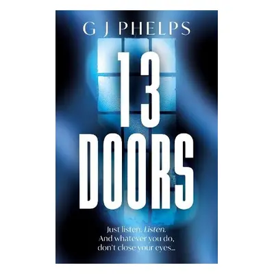 13 Doors - Phelps, G J