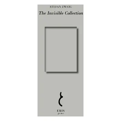 Invisible Collection - Zweig, Stefan