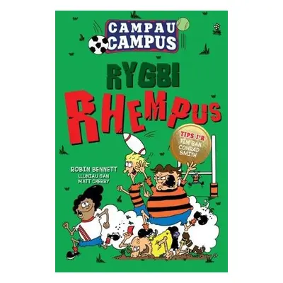 Campau Campus: 2. Rygbi Rhempus - Bennett, Robin