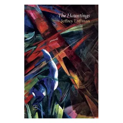 Hauntings - Loffman, Jeffrey