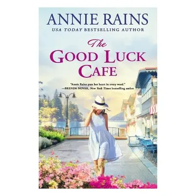 The Good Luck Cafe - Rains, Annie