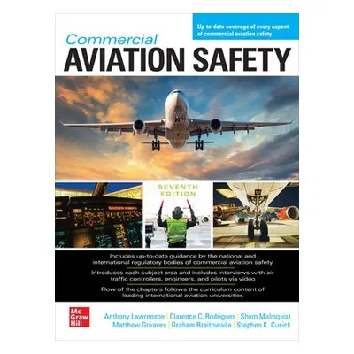 Commercial Aviation Safety, Seventh Edition - Lawrenson, Anthony a Rodrigues, Clarence a Malmqui