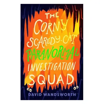 Corny Scaredy-Cat Paranormal Investigation Squad - Wandsworth, David