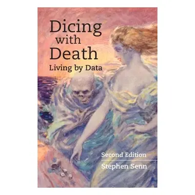 Dicing with Death - Senn, Stephen