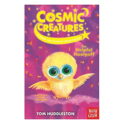 Cosmic Creatures: The Helpful Hootpuff - Huddleston, Tom