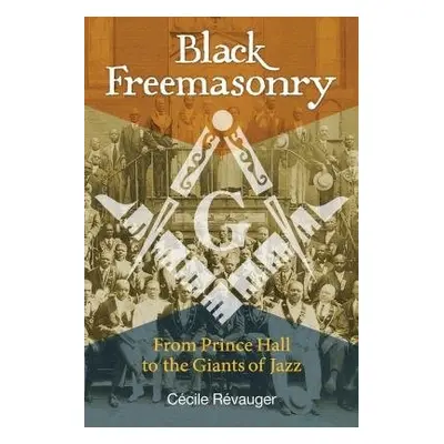 Black Freemasonry - Revauger, Cecile