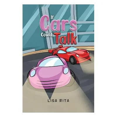 If Cars Could Talk - Rita, Lisa