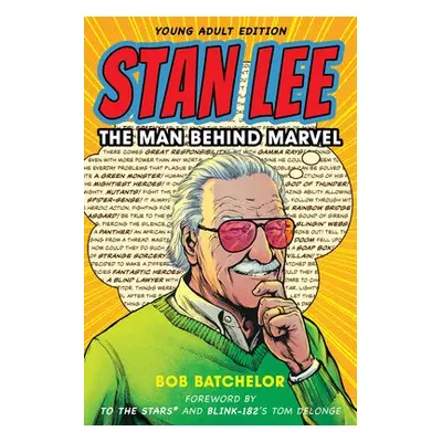 Stan Lee - Batchelor, Bob