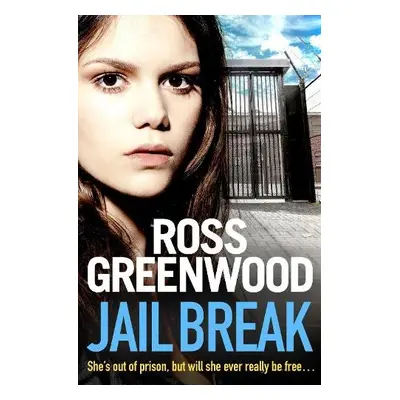 Jail Break - Greenwood, Ross