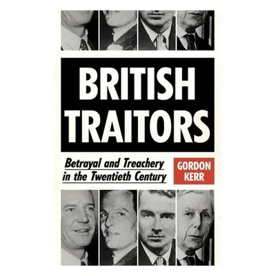 British Traitors - Kerr, Gordon