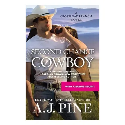 Second Chance Cowboy - Pine, A.J.