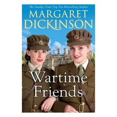 Wartime Friends - Dickinson, Margaret