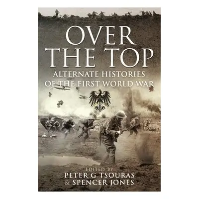 Over the Top - Tsouras, Peter G. a Jones, Spencer