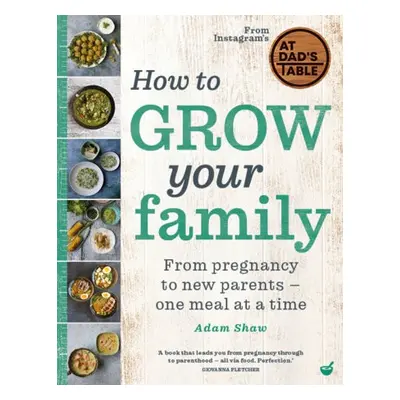 How to Grow Your Family - Shaw, Adam