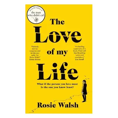 Love of My Life - Walsh, Rosie