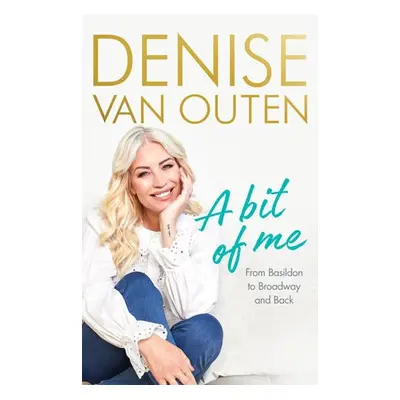 Bit of Me - Outen, Denise Van