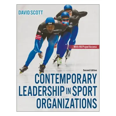 Contemporary Leadership in Sport Organizations - Scott, David