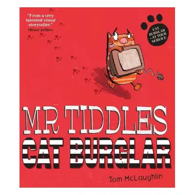 Mr Tiddles: Cat Burglar - McLaughlin, Tom